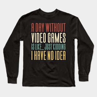 Gaming Gamer Video Games Long Sleeve T-Shirt